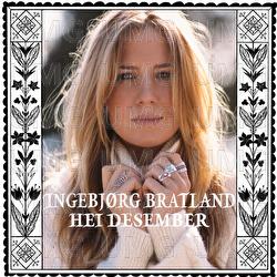 Hei desember - Ingebj&oslash;rg Bratland