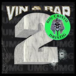 Dristig - Big Cristo, Vin og Rap