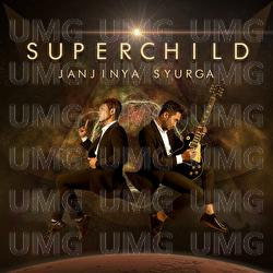 Janjinya Syurga - Super Child