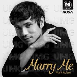 Marry Me - Mark Adam