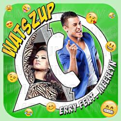 Watszup - Erry  Putra, Meerlyn