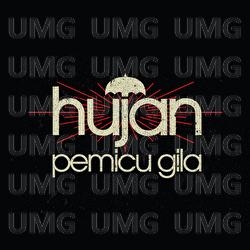 Pemicu Gila - Hujan