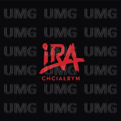 Chcialbym - IRA