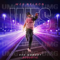 See Nobody - Wes Nelson