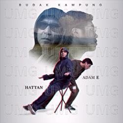 Budak Kampung - Adam E, Dato Hattan