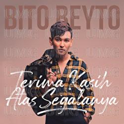 Terima Kasih Atas Segalanya - BitoBeyto