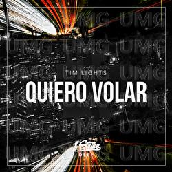 Quiero Volar - Tim Lights