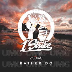 Rather Do - Zodiag