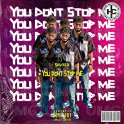 You Don't Stop Me - SAVE 634