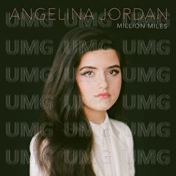 Million Miles - Angelina Jordan