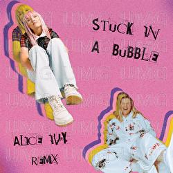 Stuck In A Bubble - George Alice, Alice Ivy