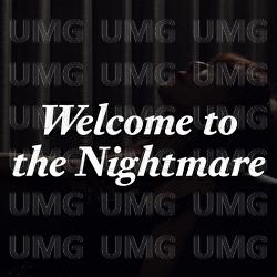 Welcome To The Nightmare