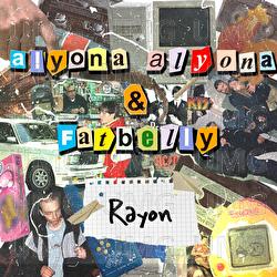 Rayon - alyona alyona, Fatbelly