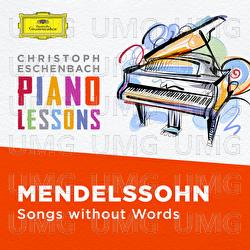 Piano Lessons - Mendelssohn: Songs without Words - Christoph Eschenbach