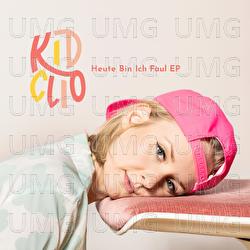 Heute Bin Ich Faul EP - KID CLIO