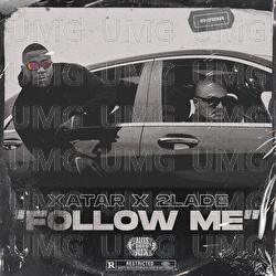 Follow Me - XATAR, 2LADE