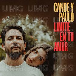 Limite En Tu Amor - Cande y Paulo