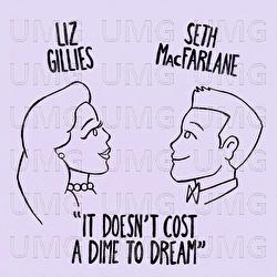 It Doesn't Cost A Dime To Dream - Liz Gillies, Seth MacFarlane
