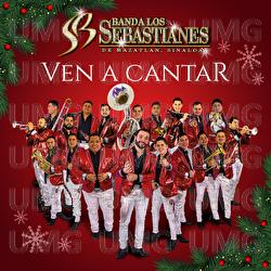 Ven A Cantar - Banda Los Sebastianes