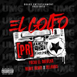 El Golfo - Duars Entertainment, Pacho El Antifeka, Benny Benny