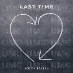 Last Time - Anson Seabra