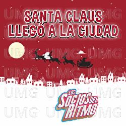 Santa Claus Llegó A La Ciudad - Los Socios Del Ritmo