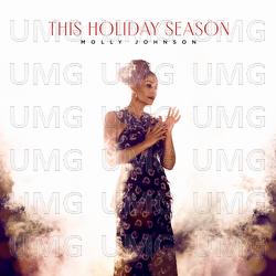 This Holiday Season - Molly Johnson
