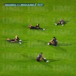 Bad Habits & Meisje Je Weet - Broederliefde