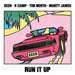 Run It Up - Seeb, K CAMP, Tim North