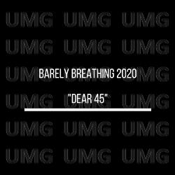 Barely Breathing 2020 "Dear 45" - Duncan Sheik