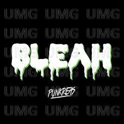 Bleah - Punkreas