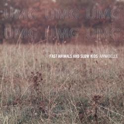 Annabelle - Fast Animals and Slow Kids