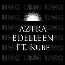 Edelleen - Aztra, Kube