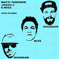 Duunaan mit&auml; duunaan - G-Mies, Matti Tamonen, Joosu J