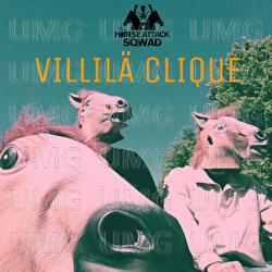 Villil&auml; Clique - Horse  Attack Sqwad
