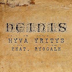 Hyv&auml; yritys - Heinis, Ry&ouml;g&auml;le