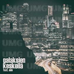 Galaksien keskell&auml; - Jaska13, Wngmn, ODE