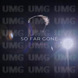 So Far Gone - Jhonatan