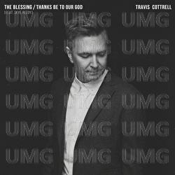 The Blessing / Thanks Be To Our God - Travis Cottrell, Worship Together, Skye Reedy