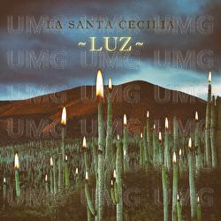Luz - La Santa Cecilia