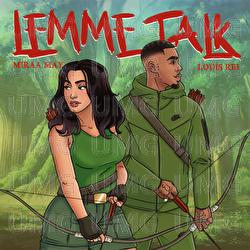 Lemme Talk - Miraa May, Louis Rei