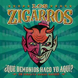 &iquest;Qu&eacute; Demonios Hago Yo Aqu&iacute;? - Los Zigarros, Leiva, Ariel Rot