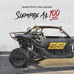 Siempre Al 100 - Gustavo Palafox