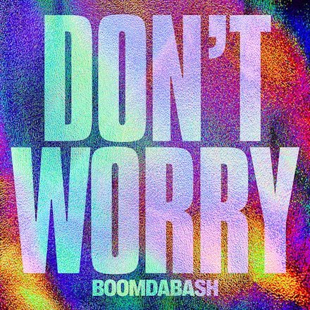 Don't Worry - Boomdabash