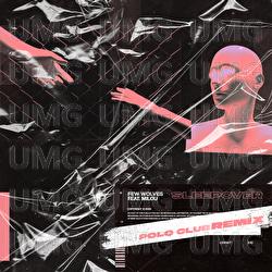 Sleepover - Few Wolves, Milou