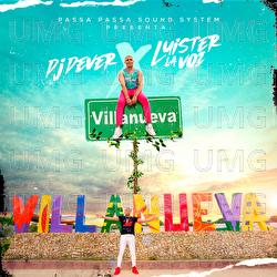Villanueva - DJ Dever, Luister La Voz