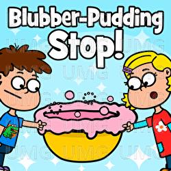 Blubber-Pudding Stop! - Juhui Chinderlieder