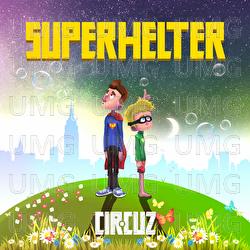 Superhelter - Cir.Cuz