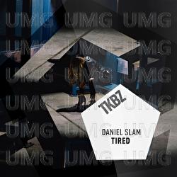 Tired - Daniel Slam