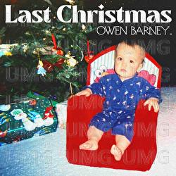 Last Christmas - Owen Barney